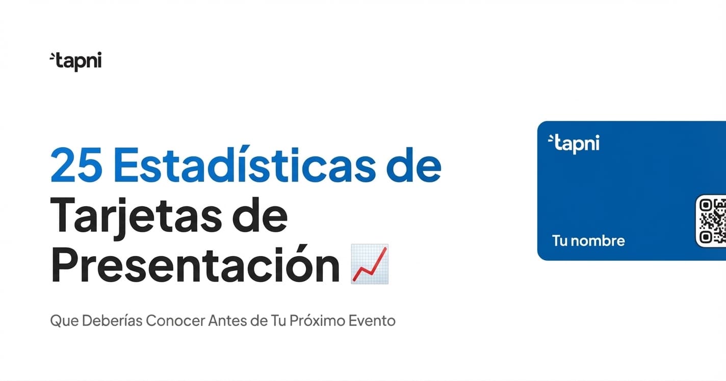 Las 25 Principales Estadísticas de Tarjetas de Visita que Debes Conocer en 2026