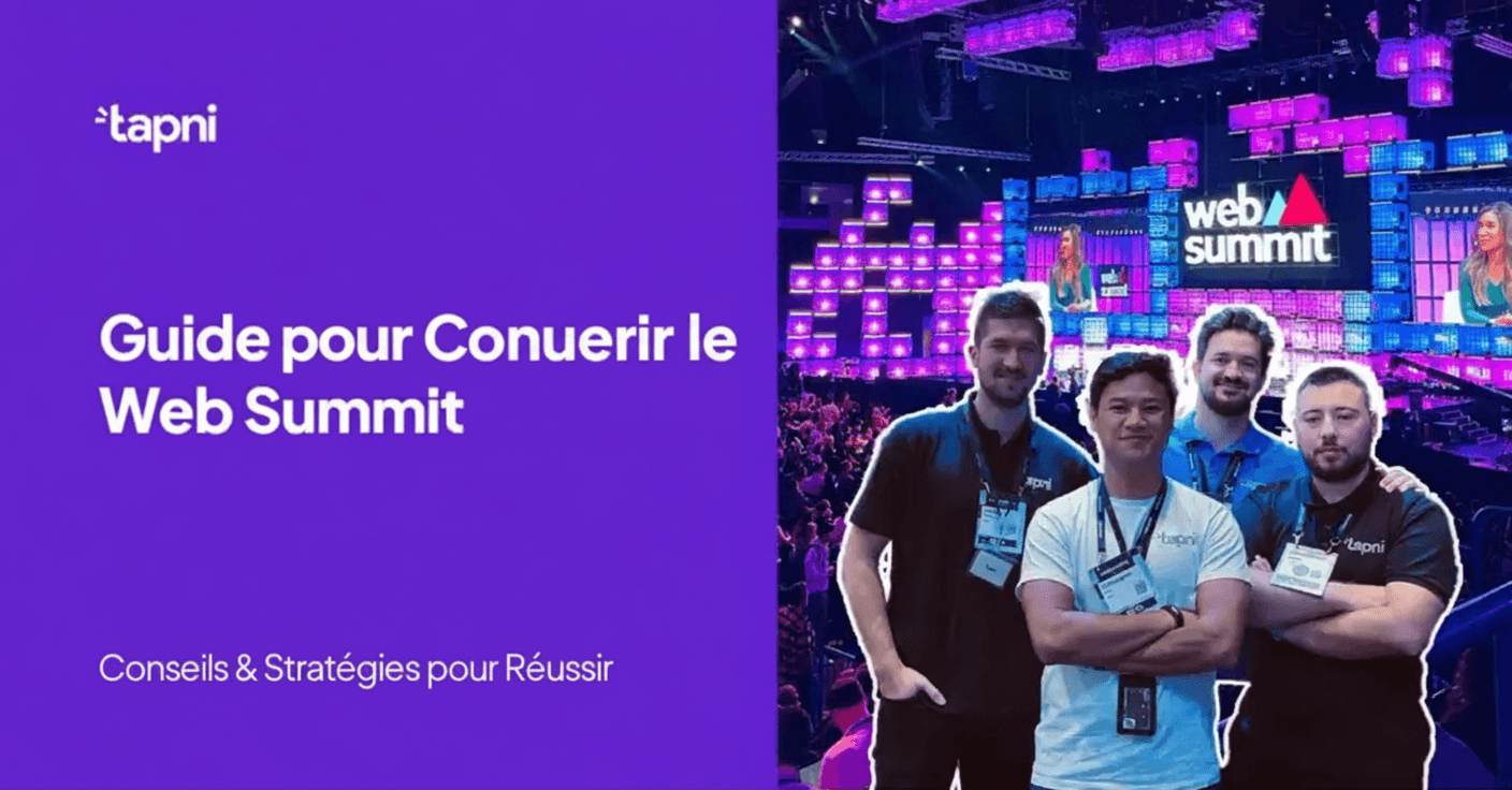 Le guide de Tapni pour conquérir le Web Summit 2025